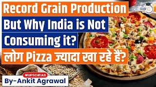How Demand for Cereals in India is Changing? | Economy | UPSC