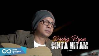 CINTA HITAM - MEGGI Z (COVER BY DECKY RYAN)