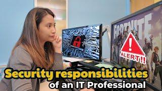 IT Security responsibilities we do at work | Best Practices