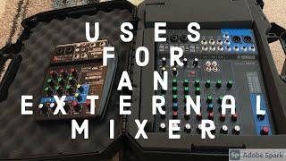 My Top Uses For an External Mixer as a DJ