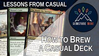 How to Brew a Casual Deck