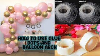 HOW TO USE GLUE DOTS FOR BALLOONS | HOW TO USE GLUE DOTS | HOW TO USE BALLOON ARCH TAPE