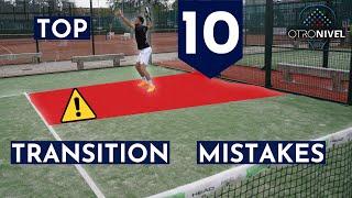 Top 10 Mistakes In The Transition Area!