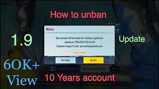 How to Unban PUBG account 10 years banned |Unban 10 years Account | 1.9 update Method