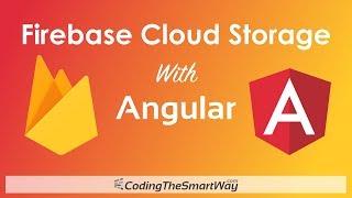 Firebase Cloud Storage With Angular