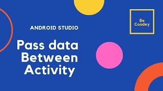 How do I pass data between Activities in Android application?
