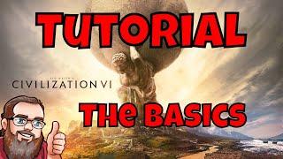 Civilization 6 Tutorial - The Basics! (A Beginner's Guide) - Vanilla Friendly