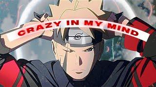 「 Crazy In My Mind  」Naruto/Boruto  [ AMV/EDIT ]