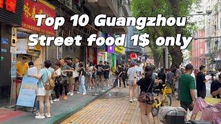 Top 10 street food (1$ only )in Guangzhou China- Cantonese Street Food