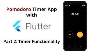 Flutter Pomodoro Timer App Tutorial #2 - Timer Functionality