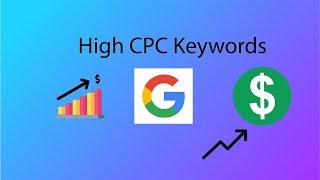 Top 10 Best Topics High CPC Keywords | How to Get/Find High CPC Keywords | Increase AdSense Earnings