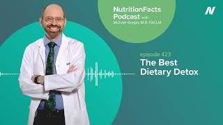 Podcast: The Best Dietary Detox