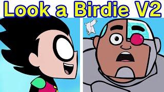 Friday Night Funkin' VS Birdie V2 | Guys Look A Birdie Song FULL WEEK (FNF Mod/Teen Titans Go! Meme)