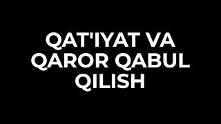 Qat'iyat va qaror qabul qilish