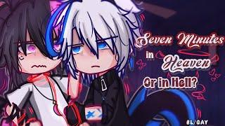 "Seven Minutes in Heaven or in Hell?" - BL/Gay - 16+? - GCMM -GL2 - Keroneko