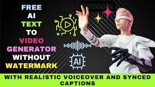Free AI Text to Video Generator without Watermark : Create Script with Voiceover and Captions