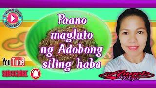 Paano magluto ng Adobong Siling Haba | How to Cook long Chilli Adobo.