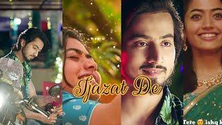 Ijazat De Song Full Romantic️ Song Full Screen HD Mr Faisu and Rashmika Status Video | Faisnain RS