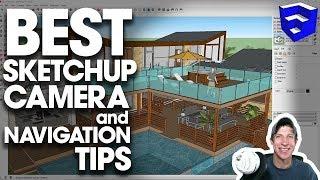 The BEST SketchUp Camera and Navigation Tips!