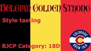 Episode 2 - Belgian Golden Strong Tasting