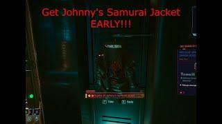 Cyberpunk 2077 - Get Johnny's Samurai Jacket Early - Access V's Final Apartment Early!!!