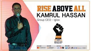 Kamrul Hassan Speech | Rise Above All 2019