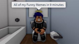 All of my FUNNY MEMES in 9 minutes - Roblox Compilation! | MIKTZY