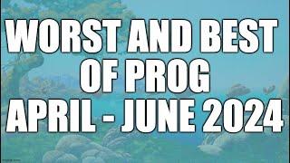 Worst and Best of Prog in Q2, 2024