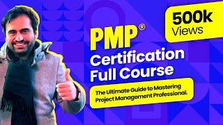 PMP® Certification Full Course - The Ultimate Guide to Mastering Project Management Professional