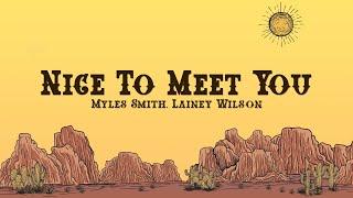 Myles Smith - Nice To Meet You (Lyrics) feat. Lainey Wilson