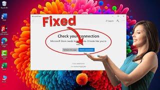 Fix Microsoft Store "Check your connection"
