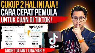 FOKUS DI 2 HAL INI AJA, CARA CEPAT PEMULA HASILKAN UANG DARI TIKTOK AFFILIATE, TARGET GAJIAN 1 JUTA