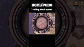 Wait for end  Trolling Noob #pubgmobile #awanstarsaad #pubg # #bgmi #waitforvictorfunnybgmi