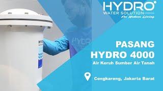 FILTER AIR RUMAH TANGGA TERBAIK || PEMASANGAN HYDRO 4000 DI CENGKARENG