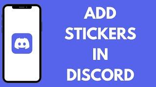 How to Add Stickers in Discord PC (2024)