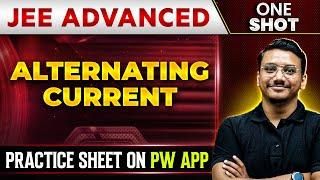 ALTERNATING CURRENT in 1 Shot | IIT-JEE ADVANCED | Concepts + PYQs 