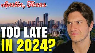 Is Moving to Austin Texas STILL a Good Idea in 2024?