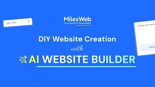 Create Stunning Websites in Minutes with AI-Powered Website Builder | MilesWeb 