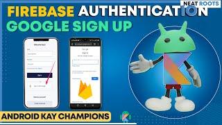 Firebase Authentication Tutorial - Implementing Google Sign-In- Android Studio