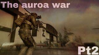 The auroa war Pt2 |MIA