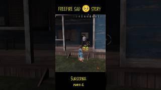 Freefire Sad story  ll the poor kid ll part-1 #freefire #shorts #shortsfeed #youtubeshorts #sad