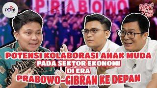 KOLABORASI ANAK MUDA ERA PRABOWO-GIBRAN, YAKIN?!