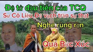 QUÁ CĂNG ĐỆ TỬ ĐẦU TIÊN CỦA TCQ SƯ CÔ LIỄU ĐỘ LÊN TỐ CÁO SỰ THẬT VỀ TCQ NGHE RÙNG RỢN.THẦY MINH TUỆ