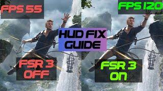 How to install fsr 3 in uncharted 4 hud fix guide + mod link + tutorial