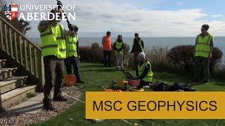 MSc Geophysics at the University of Aberdeen