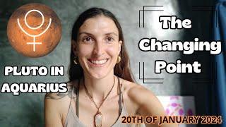 Pluto in Aquarius [Jan 20th, 2024]| The Changing Point