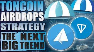  TON Airdrop Strategy - The Next Big Trend  MUST SEE 