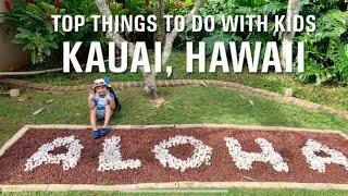 Let’s Aloha: KAUAI, HAWAII Best Things To Do With Kids