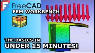 FreeCAD FEM Workbench | Basics In 15 Minutes | Beginners Guide