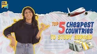 Top 5 Cheapest Countries to Study Abroad | CH TALKS #01